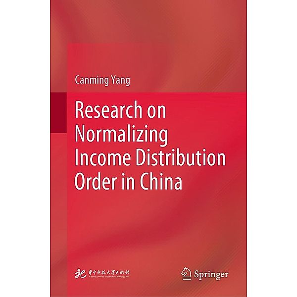 Research on Normalizing Income Distribution Order in China, Canming Yang