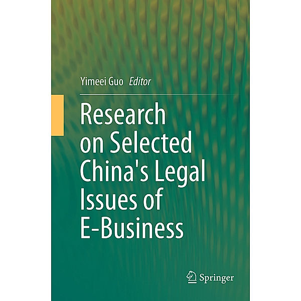 Research on Selected China's Legal Issues of E-Business