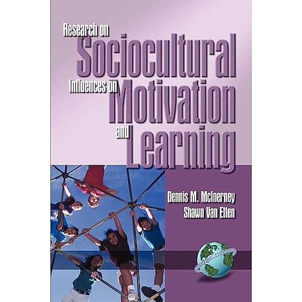 Research on Sociocultural Influences on Motivation and Learning - 1st Volume / Research on Sociocultural Influences on Motivation and Learning