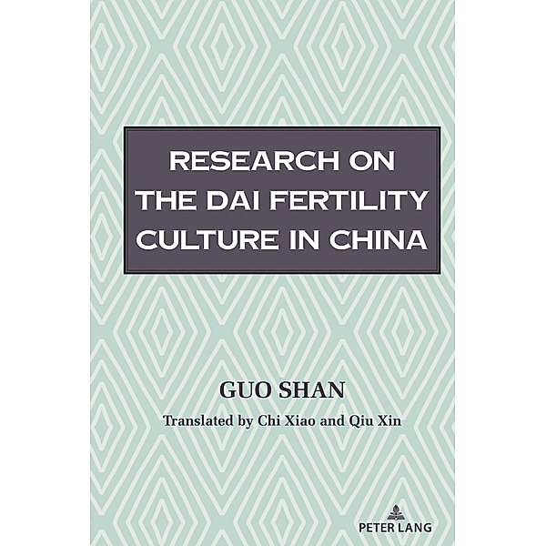 Research on the Fertility Culture of the Dai Ethnic Group in China, Shan Guo