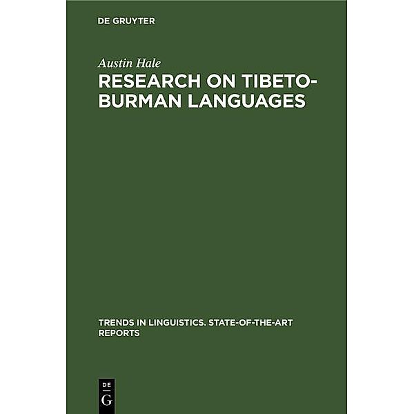 Research on Tibeto-Burman Languages / Trends in Linguistics. State-of-the-Art Reports Bd.14, Austin Hale