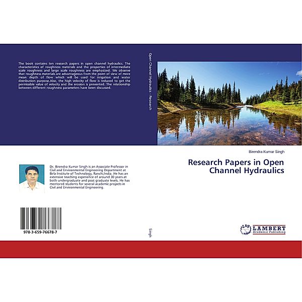 Research Papers in Open Channel Hydraulics, Birendra Kumar Singh