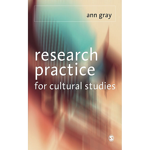 Research Practice for Cultural Studies, Ann Gray