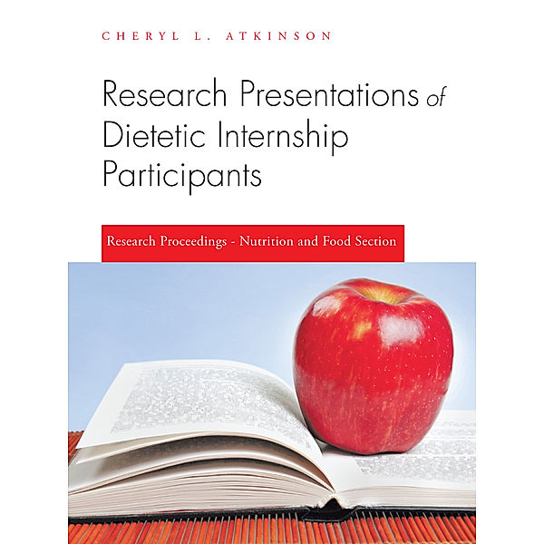 Research Presentations of Dietetic Internship Participants, Cheryl L. Atkinson