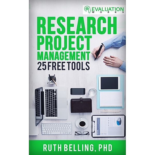 Research Project Management: 25 Free Tools, Ruth Belling