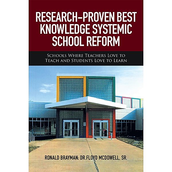 Research-Proven Best Knowledge Systemic School Reform, Floyd McDowell