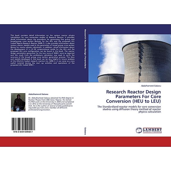 Research Reactor Design Parameters For Core Conversion (HEU to LEU), Abdulhameed Salawu