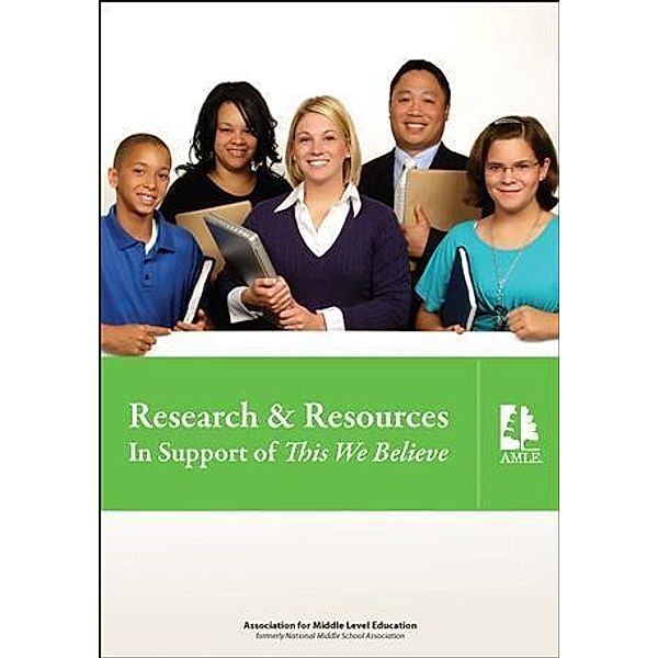 Research & Resources in Support of This We Believe, Association for Middle Level Education