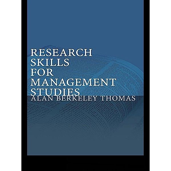 Research Skills for Management Studies, Alan Berkeley Thomas