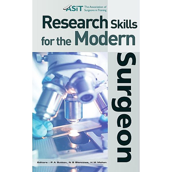 Research Skills for the Modern Surgeon, N. S. Blencowe, H. M. Mohan, P. A. Sutton