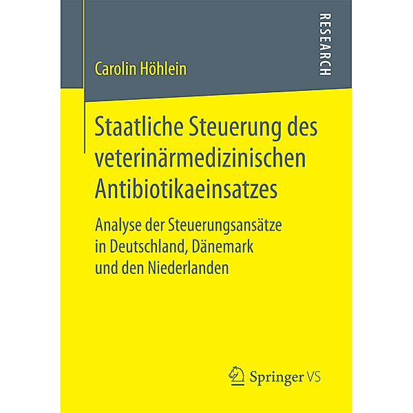 Research / Staatliche Steuerung des veterinärmedizinischen Antibiotikaeinsatzes; ., Carolin Höhlein