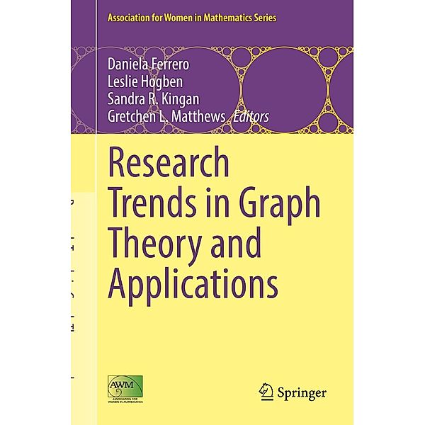 Research Trends in Graph Theory and Applications / Association for Women in Mathematics Series Bd.25