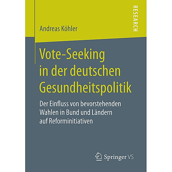 Research / Vote-Seeking in der deutschen Gesundheitspolitik, Andreas Köhler
