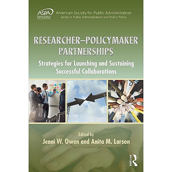 Researcher-Policymaker Partnerships, Jenni W. (Duke University, Durham, North Carolina, USA) Owen, Anita M. (Hamline University, Saint Paul, Minnesota, USA) Larson