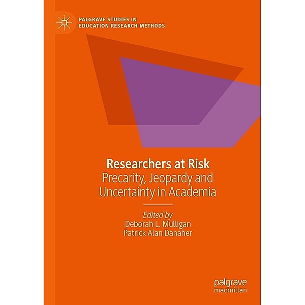 Researchers at Risk / Palgrave Studies in Education Research Methods