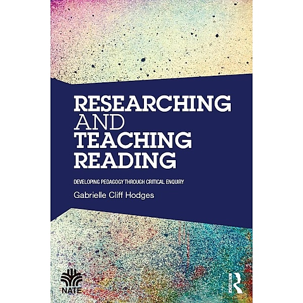 Researching and Teaching Reading, Gabrielle Cliff Hodges
