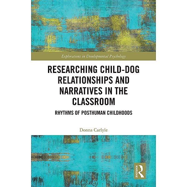 Researching Child-Dog Relationships and Narratives in the Classroom, Donna Carlyle