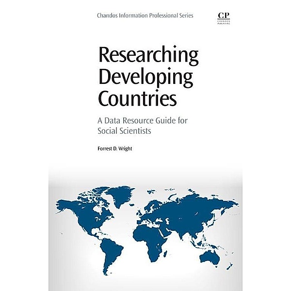 Researching Developing Countries, Forrest Daniel Wright