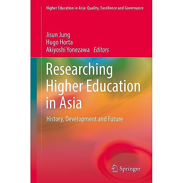 Researching Higher Education in Asia / Higher Education in Asia: Quality, Excellence and Governance