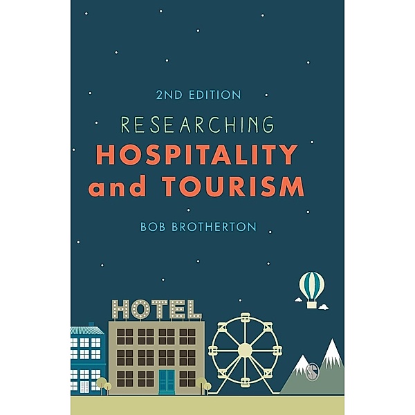 Researching Hospitality and Tourism, Bob Brotherton