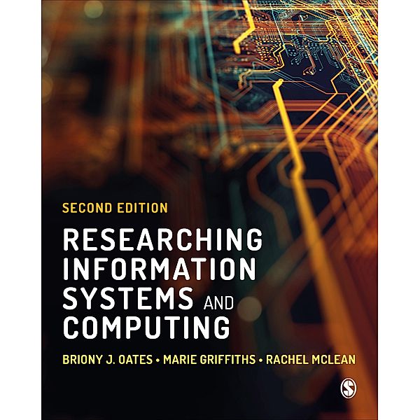 Researching Information Systems and Computing, Briony J Oates, Marie Griffiths, Rachel McLean
