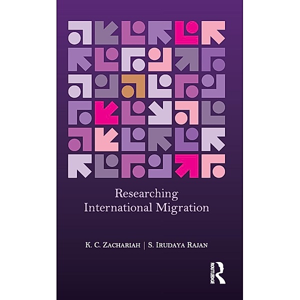 Researching International Migration, K. C. Zachariah, S. Irudaya Rajan