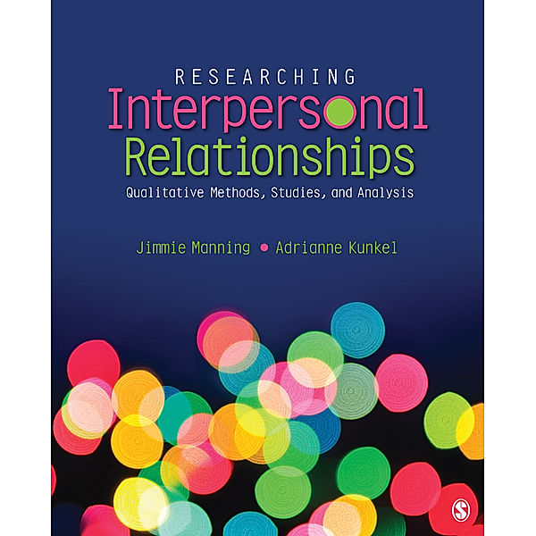 Researching Interpersonal Relationships, Jimmie Manning, Adrianne Kunkel