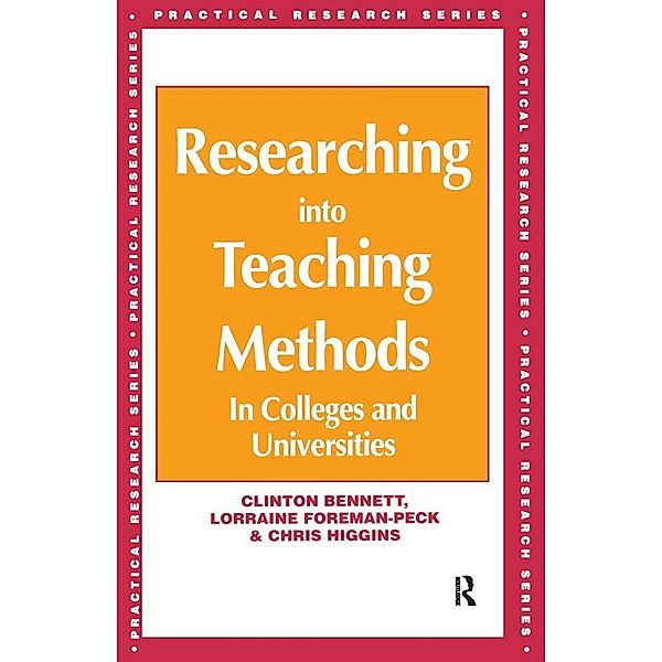 Researching into Teaching Methods, Clinton Bennett, Lorraine Foreman-Peck, Chris (All Senior Lecturers Higgins