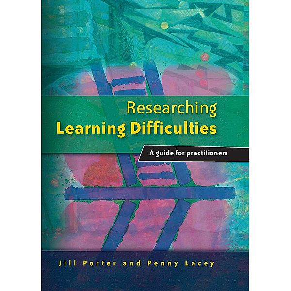 Researching Learning Difficulties, Jill Porter, Penny Lacey