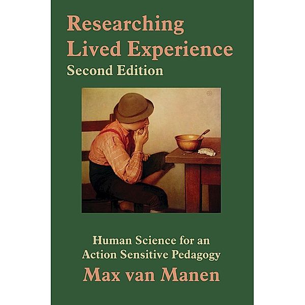 Researching Lived Experience, Max van Manen
