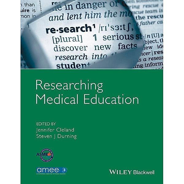 Researching Medical Education, Jennifer Cleland, Steven J. Durning