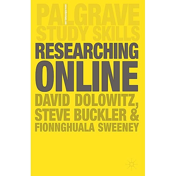 Researching Online / Bloomsbury Study Skills, David P. Dolowitz, Steve Buckler, Fionnghuala Sweeney