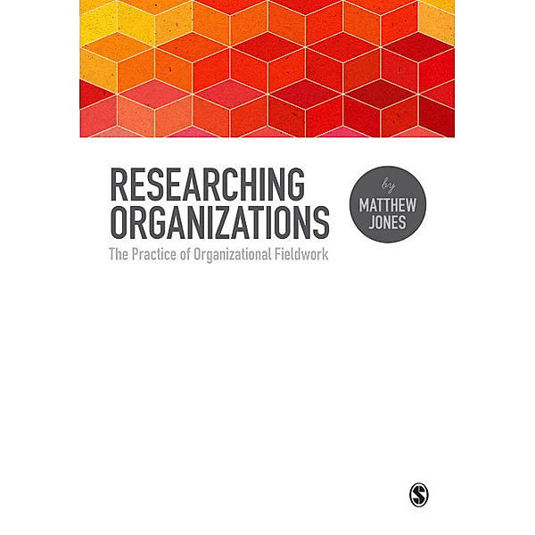 Researching Organizations, Matthew Jones