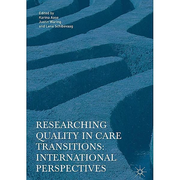 Researching Quality in Care Transitions / Progress in Mathematics