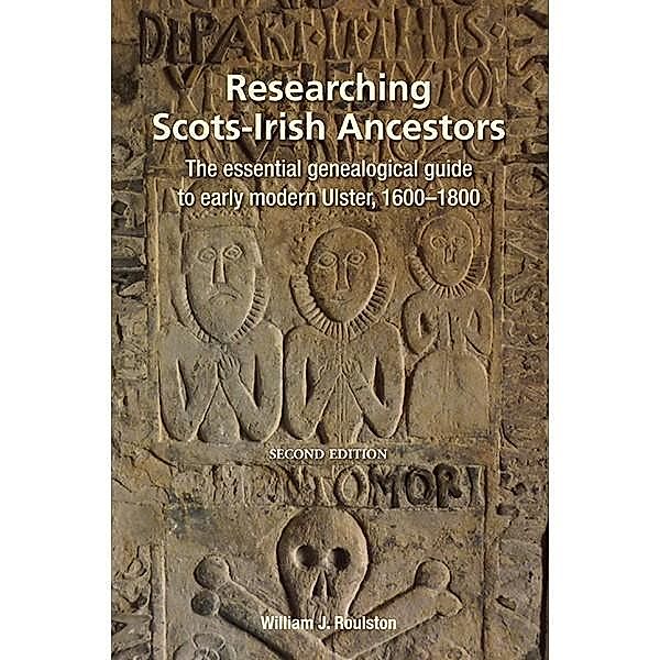 Researching Scots-Irish Ancestors, William James Roulston