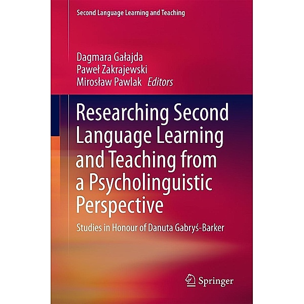 Researching Second Language Learning and Teaching from a Psycholinguistic Perspective / Second Language Learning and Teaching