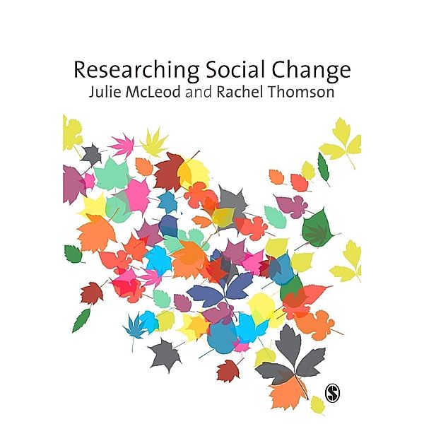 Researching Social Change, Julie McLeod, Rachel Thomson