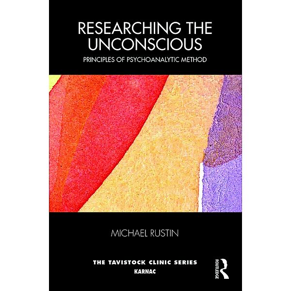 Researching the Unconscious, Michael Rustin