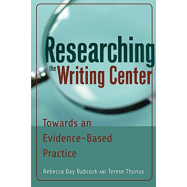 Researching the Writing Center, Rebecca Day Babcock