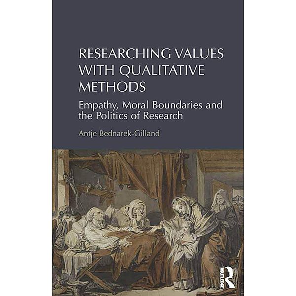 Researching Values with Qualitative Methods, Antje Bednarek-Gilland