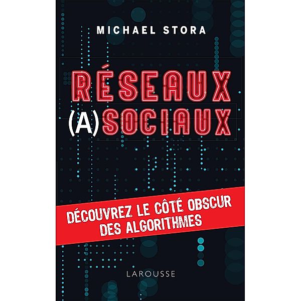 Réseaux (a)sociaux ! / Essai, Michaël Stora, Alix Lefief