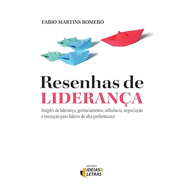 Resenhas de Liderança, Fabio Martins Romero