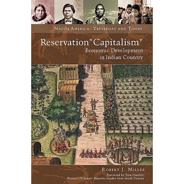 Reservation Capitalism, Robert J. Miller
