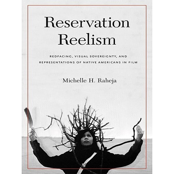 Reservation Reelism, Michelle H. Raheja