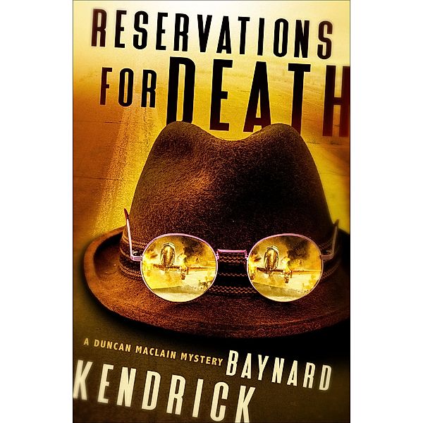 Reservations for Death / The Duncan Maclain Mysteries, Baynard Kendrick