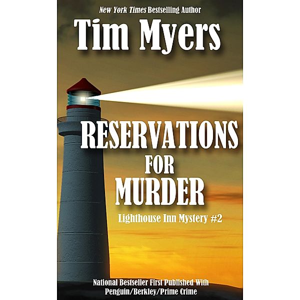 Reservations for Murder (The Lighthouse Inn Mysteries, #2) / The Lighthouse Inn Mysteries, Tim Myers