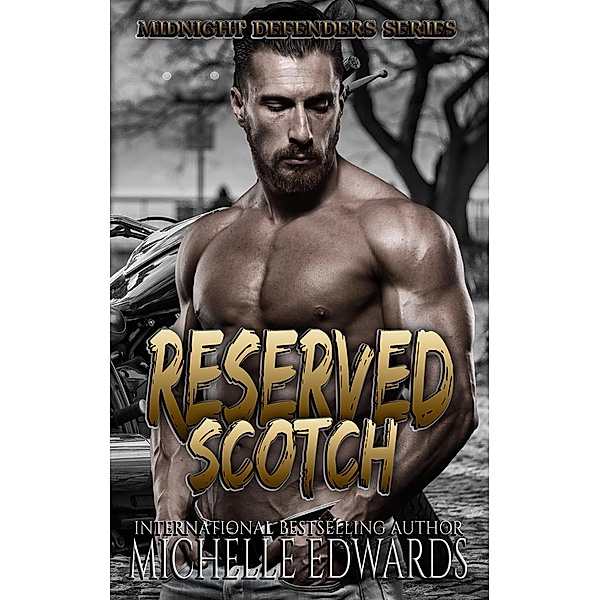 Reserved Scotch, Michelle Edwards