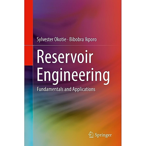 Reservoir Engineering, Sylvester Okotie, Bibobra Ikporo