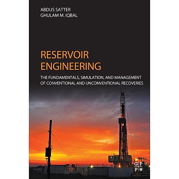 Reservoir Engineering, Abdus Satter, Ghulam M. Iqbal
