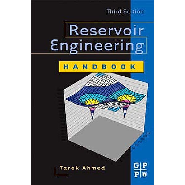 Reservoir Engineering Handbook, Tarek Ahmed